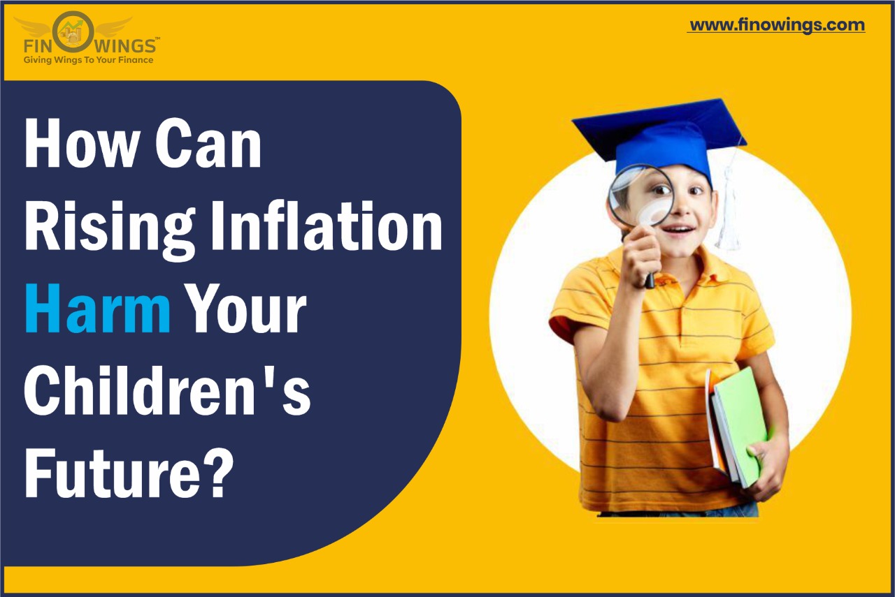 rising Inflation harm your children's future